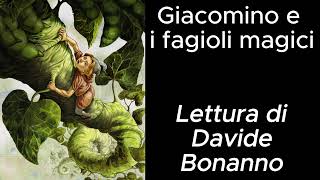 Giacomino e i fagioli magici Lettura di Davide Bonanno [upl. by Ninos]