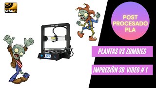 POSTPROCESADO IMPRESIÓN 3D PLA 👉👉 PLANTAS VS ZOMBIES 👈👈 [upl. by Celio92]