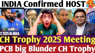 PAK Angry😭 INDIA Confirmed HOST CHAMPIONS TROPHY 2025 ALL teams Big Meeting In ICC headquarters [upl. by Karrah]