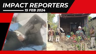 IMPACT REPORTERS 15 FEB 2024 [upl. by Hadihahs956]