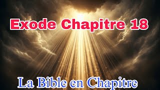 Exode Chapitre 18 [upl. by Merilyn]