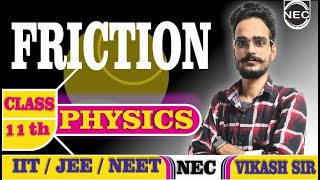 friction introduction angle of friction class 11 FRICTION in 25 Minutes  Chapter For NEET  NEC [upl. by Airegin434]