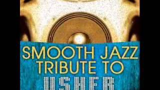 Trading Places  Usher Smooth Jazz Tribute [upl. by Nnaillek]