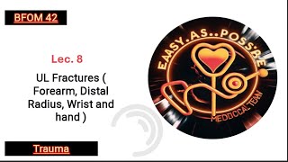 Lec 8  UL Fractures  Forearm Distal Radius Wrist and Hand   Trauma 42 [upl. by Sikram]