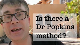 Is there a Dr Popkins quotmethodquot [upl. by Ninazan]