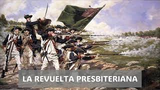 La Revuelta Presbiteriana 6 minutos [upl. by Lodge]