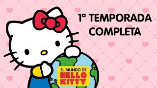 El Mundo de Hello Kitty  1ª Temporada Completa 36 episodios  25 minutos [upl. by Eibmab869]