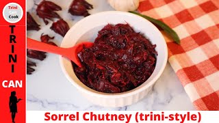 A delicious spicy SORREL CHUTNEY🇹🇹 trinistyle [upl. by Oalsecnew784]