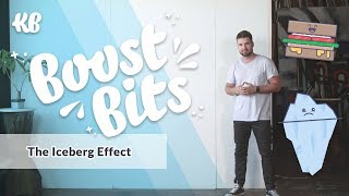 The Iceberg Effect  BoostBits by KlientBoost [upl. by Aryan]