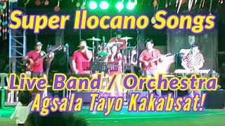 NONSTOP ILOCANO SONGS LIVE BANDORCHESTRA [upl. by Lukas]