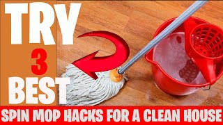 Try 3 awesome Mopping Hack  Spin Mop Hacks for a Clean House [upl. by Justis]