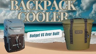 Budget Backpack Cooler VS Top of the Line…Yeti Hopper VS Titan… Product Review [upl. by Arihsat]