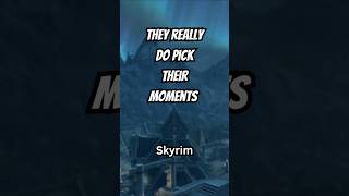 They really do pick their moments Skyrim Anniversary Edition [upl. by Llertnahs]