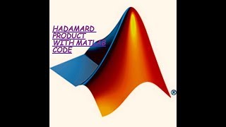 Hadamard Product in Matlab [upl. by Erik631]