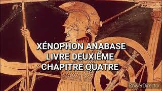 Xénophon Anabase Livre 2 chapitre 4 [upl. by Manon]