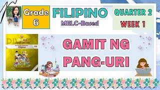 FILIPINO 6 QUARTER 2 WEEK 1  GAMIT NG PANGURI [upl. by Molton344]