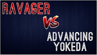 Ravager vs Advancing Yokeda  Comparison [upl. by Jorey172]