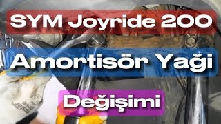 Sym joyride 200 i Amortisör Yağı değişimi [upl. by Eislel]