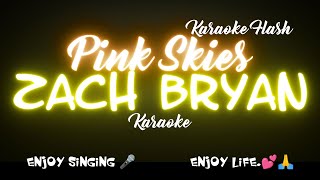 Pink Skies  Zach Bryan  Karaoke Lyrics [upl. by Pet]