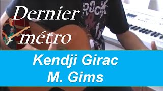 Dernier Métro Kendji Girac  Maitre Gims Tuto Guitare  Partition [upl. by Refinney111]