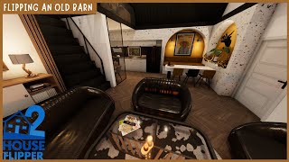 House Flipper 2 Flipping an Old Barn Full Renovation amp Tour [upl. by Adnohsek795]