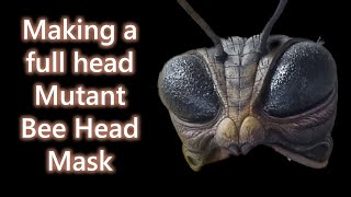 Making a scifi mutant bee head from modelling clay silicone and fibreglass [upl. by Baily397]