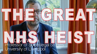 The Great NHS Heist Documentary trailer No2  Prof David Whyte Feb 2017 [upl. by Gereron]