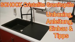 Schock KüchenspüleCRISTALITE Granitspüle  unboxing Anleitung Einbau Tipps amp mehr [upl. by Arbmahs186]