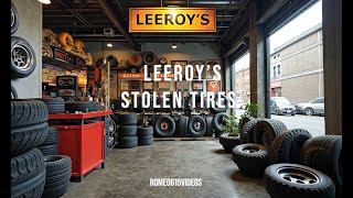 LEEROYs TIRE SHOP [upl. by Arries]