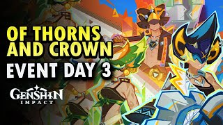 Of Thorns and Crown Day 3 Event Guide  Genshin Impact 50 [upl. by Artek]