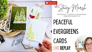 MONDAY NIGHT LIVE STAMPING WITH PEACEFUL EVERGREENS BUNDLE FROM STAMPIN UP [upl. by Algy]