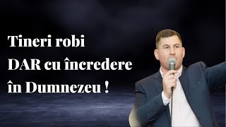 Tineri robi DAR cu încredere în Dumnezeu  Adi Groza [upl. by Martreb990]