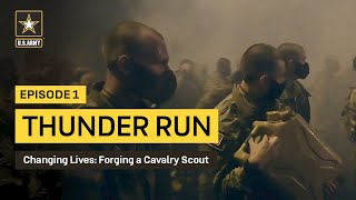 Forging a Cavalry Scout Ep 1  Thunder Run  US Army [upl. by Shoemaker]