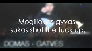 Domas  Gatvės Lyrics [upl. by Mariele194]