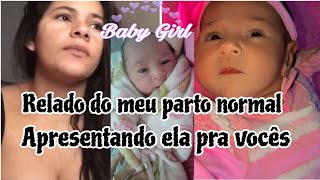 MEU RELATO DE PARTO PELO SUS  Apresentando minha filha 🫶🏻💖 [upl. by Arica181]