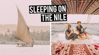 Sleeping on the Nile River  2 night Cruise on a Felucca in Egypt [upl. by Ceciley]