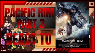 Kaiju girls react to Pacific Rim Part 3  Gipsy Danger vs Knifehead Gacha club Godzilla and Kong [upl. by Eiramnaej]