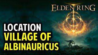 How to Get to Village of the Albinaurics  Elden Ring Location Guide [upl. by Sugirdor572]