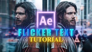 FLICKERING TEXT Tutorial  After Effects [upl. by Swagerty]