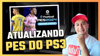 Como Atualizar o PES 2018 do PS3  2024 [upl. by Nnalyrehs]