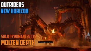 Outriders NEW EXPEDITION  Molten Depths  Pyromancer SOLO T15  New Horizon Patch [upl. by Assyn]