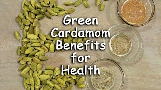 Green Cardamom Benefits For Health By Sonia Goyal  ekunjicom [upl. by Anwadal]