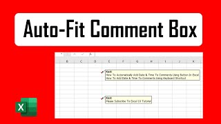 How to Auto Size Comment Box To Fit Its Content in Excel [upl. by Okiram469]