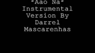 Aao Na Instrumental Version By Darrel Mascarenhas [upl. by Aeslehc]