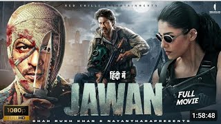 jawan2023 full movie  shah rukh Khan vijay sethupathi nayanthara sanya [upl. by Llemaj]