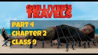 Class 9 Gulliver Travels Part 4 Chapter 2 Hindi Explanation [upl. by Mure]