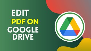 How to Edit PDF in Google Drive 2024 [upl. by Feinleib]