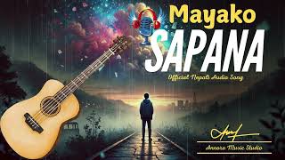 मायाको सपना  Mayako Sapana  Official Nepali Pop Song  Annora Music Studio [upl. by Mattah]