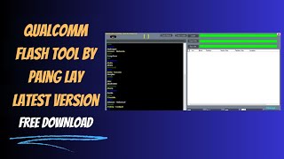 Qualcomm Flash Tool By Paing Lay Latest Version [upl. by Ednutey]