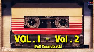 Guardians of the Galaxy Awesome Mix Vol 1 and Vol 2 Full Soundtrack [upl. by Hannej]